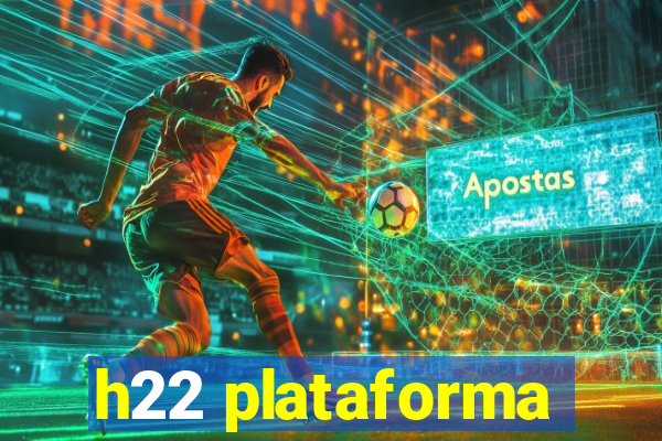 h22 plataforma